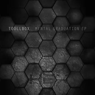 Mental Graduation EP by Toollbox