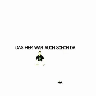 Das hier war auch schon da by Thomsen