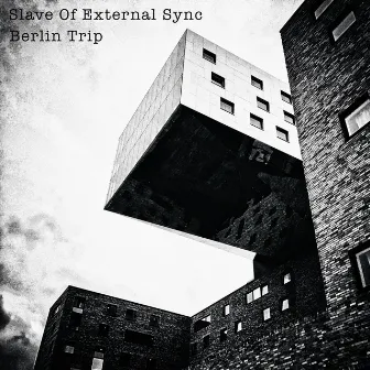 Berlin Trip by Slave of External Sync