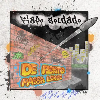 De Perto Passa Longe by Unknown Artist