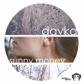 Sunny Money EP by Davka