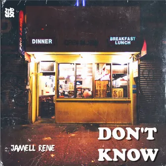 Don't Know by Jamell Rene