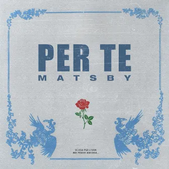 PER TE by Matsby