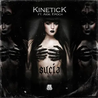 Sucia by Kinetick