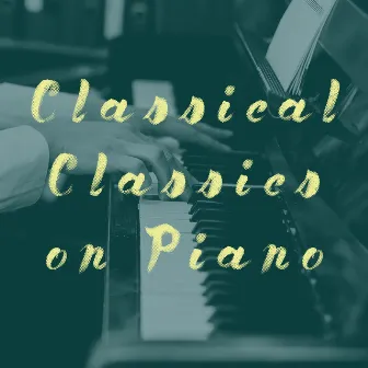 Classical Classics on Piano by Exam Study Classical Music Orchestra