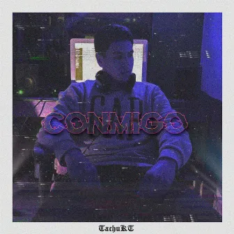 Conmigo by TachuKT