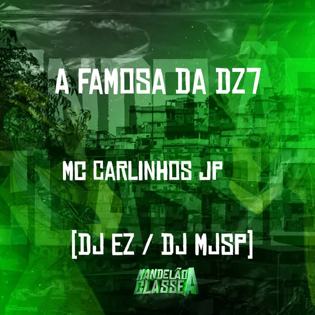 A Famosa da Dz7