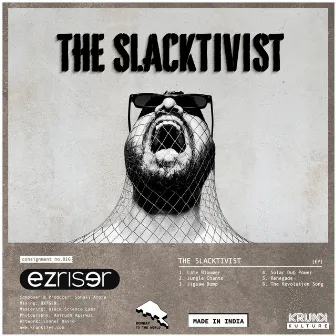 The Slacktivist by EZ Riser