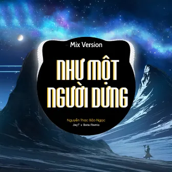 Như Một Người Dưng (Mix) by JayT