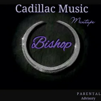 Cadillac Music, Vol. 1 by Bishop