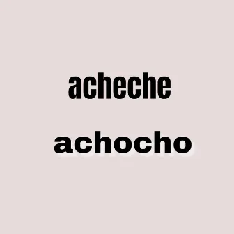 Acheche Achocho by Viral Sound God