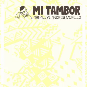 MI TAMBOR by ARN4L2