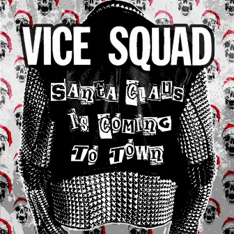 Santa Claus is Coming to Town by Vice Squad