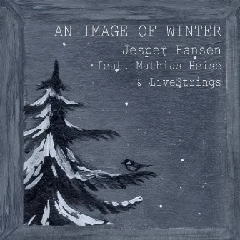 An Image of Winter by Jesper Hansen