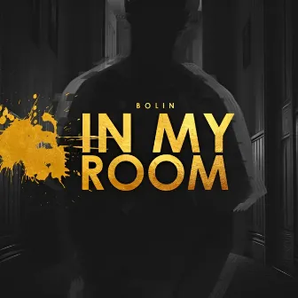 In My Room by BOLIN