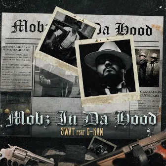 Mobz N' Da Hood by Swat