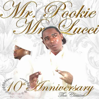 10th Anniversary Tha Classicc by Mr. Pookie