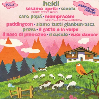 Bambini Hit Parade Vol.2 :Heidi,Il Gatto E La Volpe by Tilly