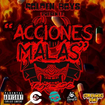 ACCIONES MALAS by Tego SC