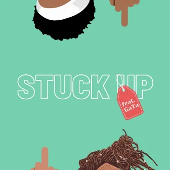 Stuck Up by Keenan the First