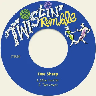 Slow Twistin´ by Dee Sharp