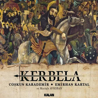 Kerbela by Coşkun Karademir