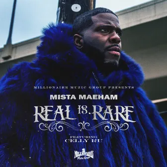 Real is Rare by Mista Maeham