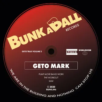 Geto Trax, Vol. 2 by Geto Mark