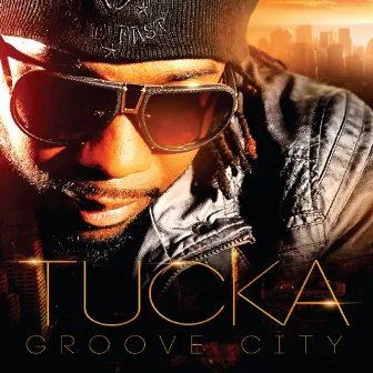 Groove City by Tucka