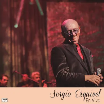 Sergio Esquivel en Vivo by Sergio Esquivel