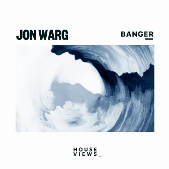 Banger by Jon Warg