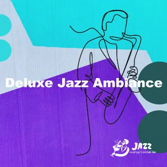 Deluxe Jazz Ambiance by 