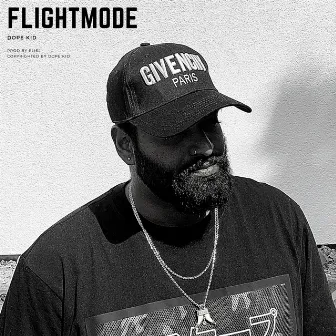 Flightmode by Dope Kid