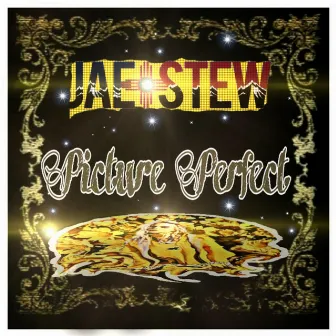 Picture Perfect by Jae Stew