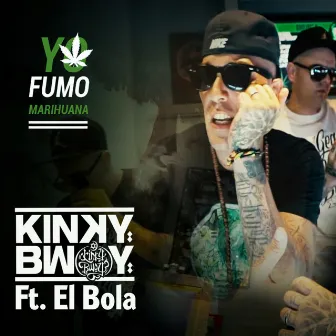 Yo Fumo Marihuana by El Bola