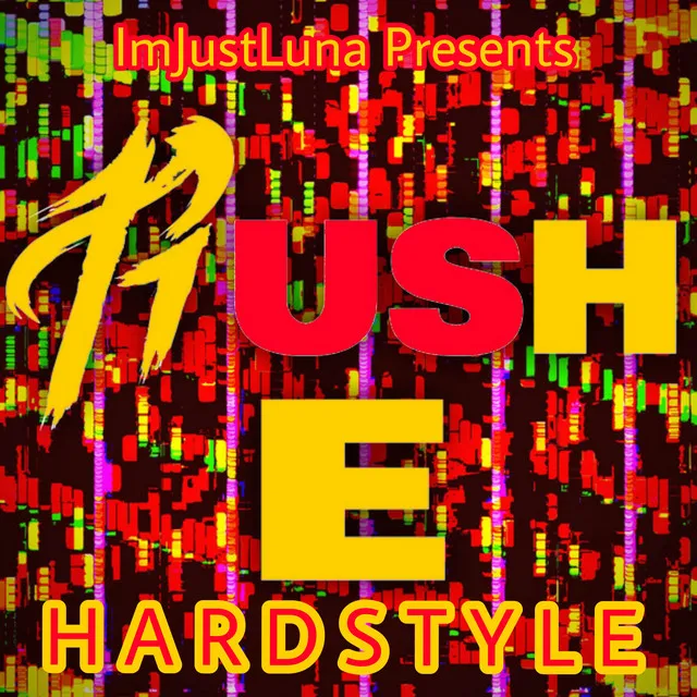 Rush E (Hardstyle) - Radio Edit