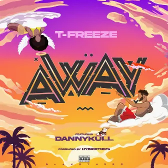 Away by T-Freeze