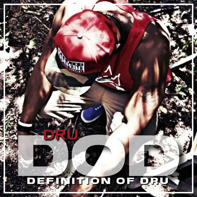 D.O.D. (Definition Of DRU)