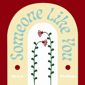 Someone Like You by Betsy Phillips