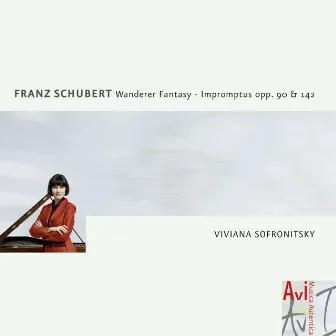 Schubert: Fantasie in C Major, D. 760; 4 Impromptus, D. 935; 4 Impromptus, D. 899 by Viviana Sofronitsky