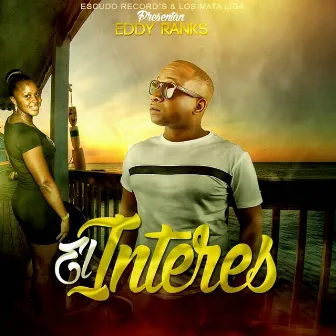 El Interes by Eddy Ranks