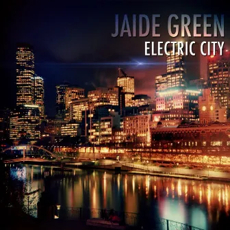 Electric City by Jaide Green