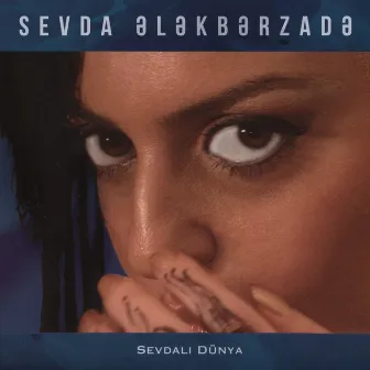 Sevdalı Dünya by Sevda Ələkbərzadə