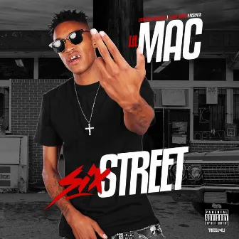 Six Street by Lil Mac