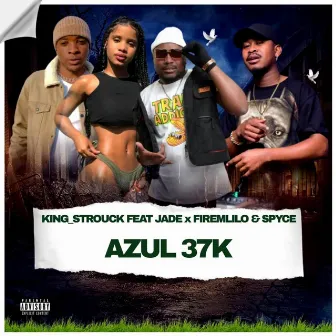 AZUL 37K (Remix) by King Strouck