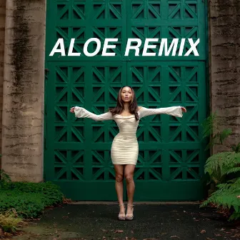 aloe remix by Sophia Bromberg