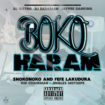 Boko Haram by Dj Gistro