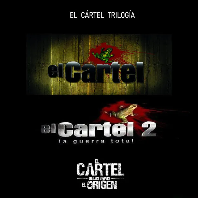 El Cartel De Los Sapos - El Origen