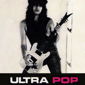 Ultra Pop by Ultra Pop