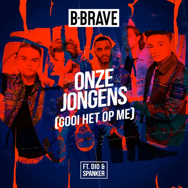 Onze Jongens (Gooi Het Op Me) (feat. Dio & Spanker)